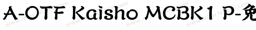 A-OTF Kaisho MCBK1 P字体转换